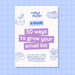‘50 Creative Email List Growth Ideas’ E-Book – A Guide to Getting More Email Subscribers for Your Small Business