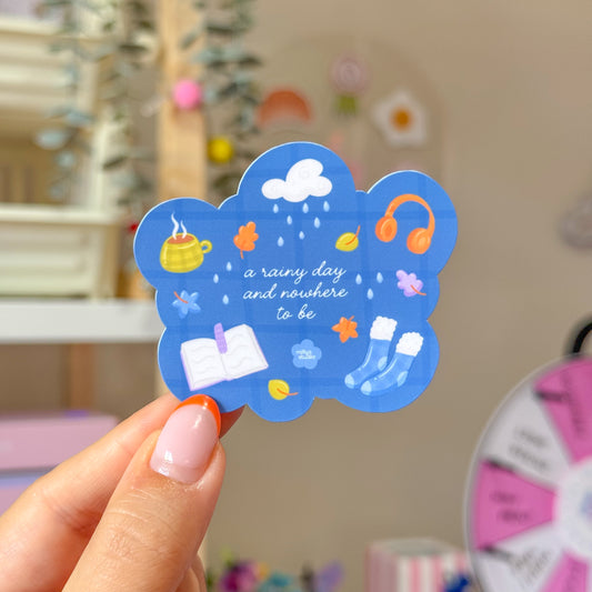A Rainy Day and Nowhere To Be Sticker