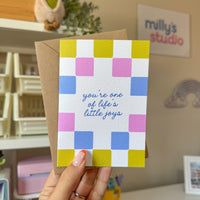 You're One of Life's Little Joys Greeting Card